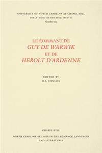 Le Rommant de Guy de Warwik et de Herolt d'Ardenne