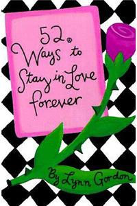 52 Ways to Stay in Love Forever
