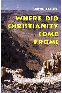 Where Did Christianity Come From?