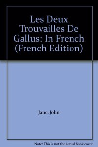 Deux Trouvailles de Gallus