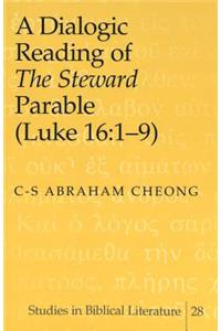 Dialogic Reading of «The Steward» Parable (Luke 16:1-9)