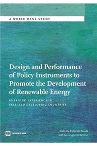 Design and Performance of Policy Instruments to Promote the Development of Renewable Energy
