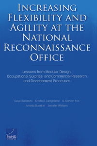 Increasing Flexibility and Agility at the National Reconnaissance Office