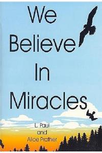 We Believe in Miracles