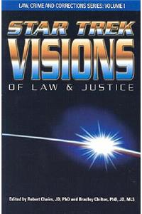 Star Trek Visions of Law and Justice
