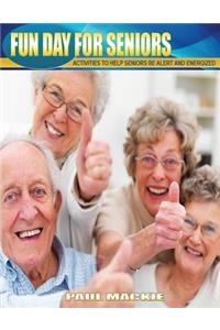 Fun Day For Seniors