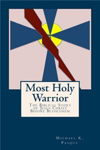 Most Holy Warrior