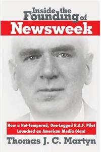 Inside The Founding Of Newsweek