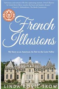 French Illusions: My Story as an American Au Pair in the Loire Valley