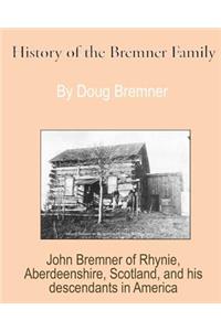 History of the Bremner Family