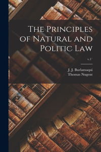 Principles of Natural and Politic Law; v.1`