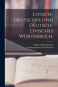Livisch-deutsches und deutsch-livisches Wörterbuch.