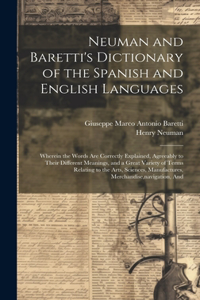 Neuman and Baretti's Dictionary of the Spanish and English Languages