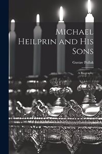 Michael Heilprin and his Sons