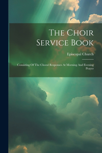 The Choir Service Book