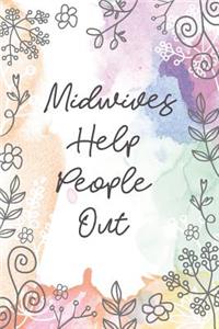 Midwives Help People Out