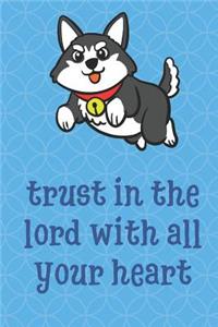 Trust In The Lord With All Your Heart