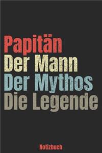 Papitän - Der Mann - Der Mythos - Die Legende Notizbuch