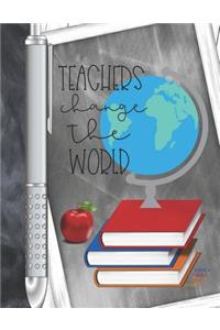 Teachers Change The World