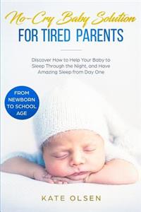 No-Cry Baby Solution for Tired Parents