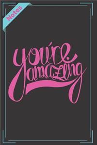 Notes You're Amazing