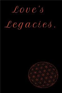 Love's Legacies.