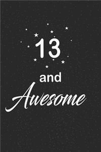 13 and awesome