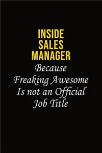 Inside Sales Manager Because Freaking Awesome Is Not An Official Job Title