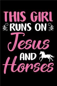 This Girl Runs on Jesus and Horses