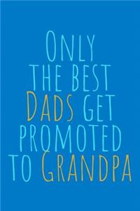 Only The Best Dads