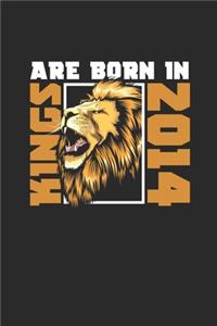 Kings Are Born In 2014