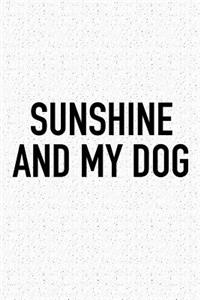 Sunshine and My Dog