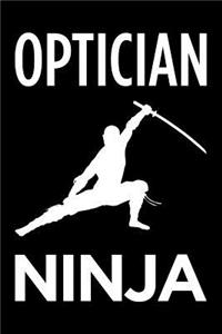 Optician Ninja