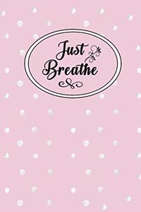 Just Breathe