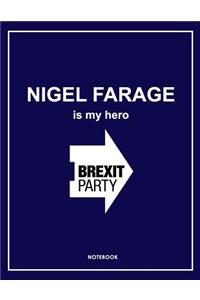 Nigel Farage - Funny Brexit Party Notebook. Notes & Exercise Book (Blue)