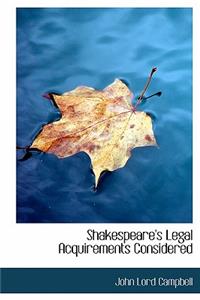Shakespeare's Legal Acquirements Considered