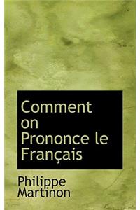 Comment on Prononce Le Fran Ais