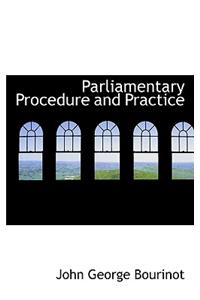 Parliamentary Procedure and Practice
