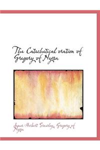 Catechetical Oration of Gregory of Nyssa