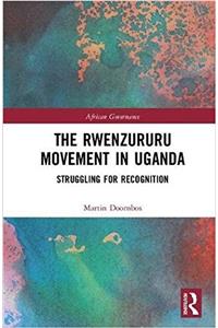 The Rwenzururu Movement in Uganda