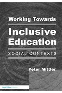 Working Towards Inclusive Education