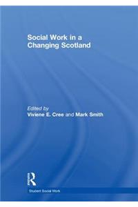 Social Work in a Changing Scotland