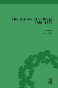 History of Suffrage, 1760-1867 Vol 2