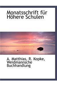 Monatsschrift Fur Hohere Schulen