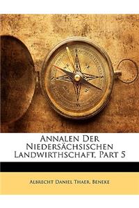 Annalen Der Niedersachsischen Landwirthschaft, Part 5