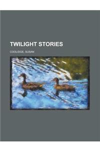 Twilight Stories