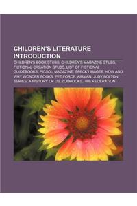 Children's Literature Introduction: Children's Book Stubs, Children's Magazine Stubs, Fictional Creation Stubs, List of Fictional Guidebooks
