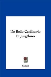 de Bello Catilinario Et Jurgthino