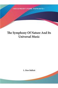 The Symphony of Nature and Its Universal Music