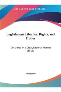 Englishmen's Liberties, Rights, and Duties